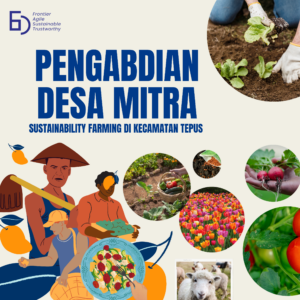 Pengabdian Desa Mitra: Sustainability Farming di Kecamatan Tepus