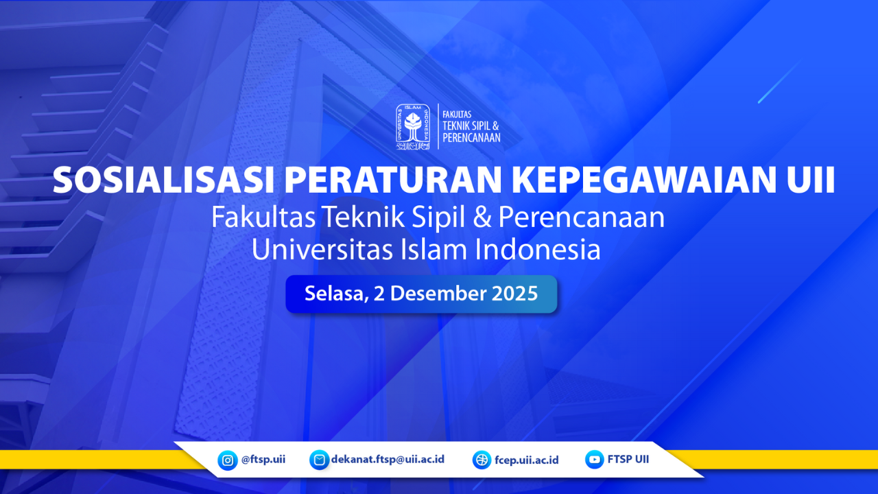 Dari Regulasi ke Aksi: Sosialisasi Peraturan Kepegawaian UII di FTSP Tegaskan Komitmen pada Pegawai