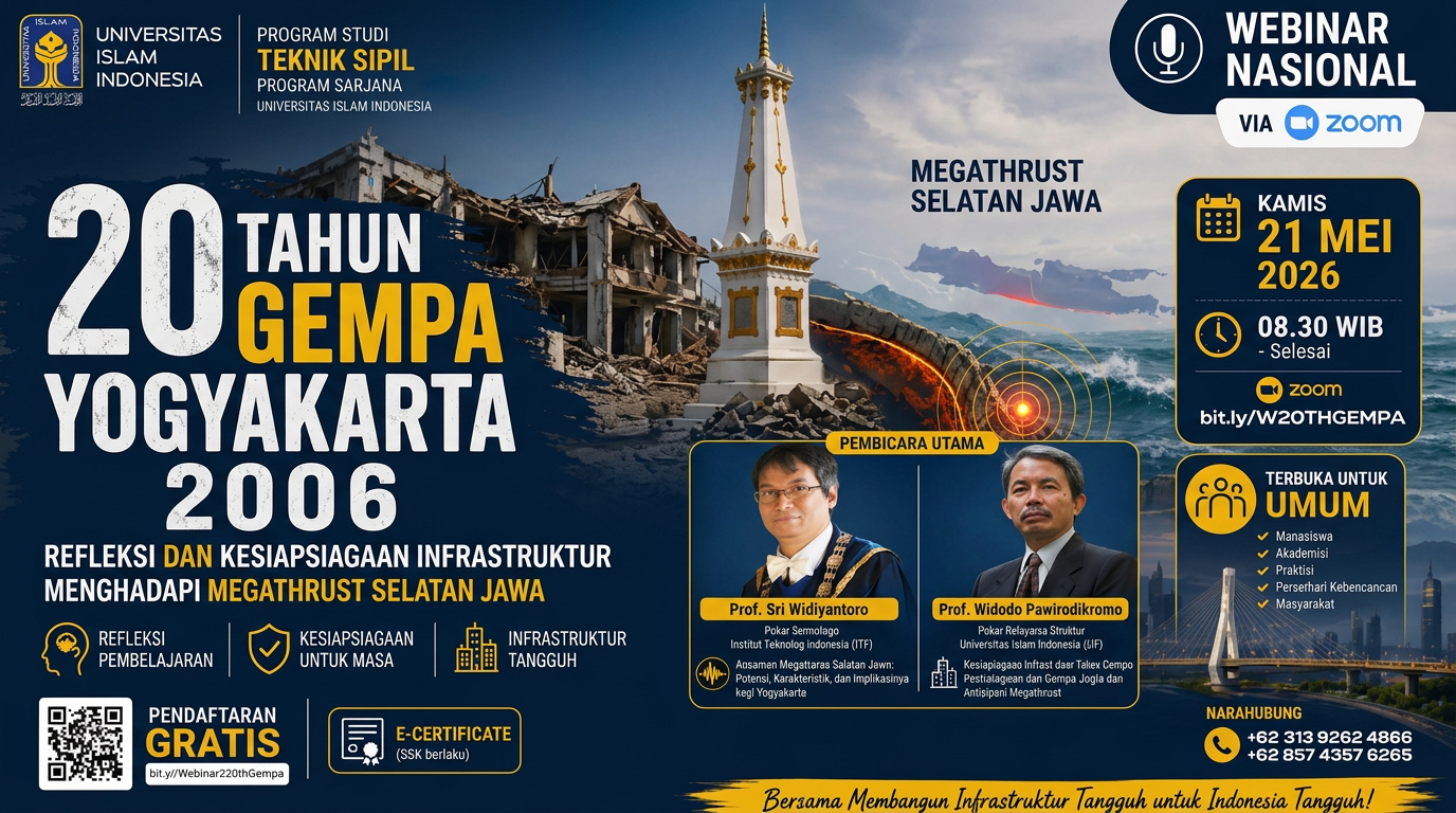 Webinar Nasional 20 Tahun Gempa Yogyakarta 2006  “Refleksi dan Kesiapsiagaan Infrastruktur Menghadapi Megathrust Selatan Jawa”